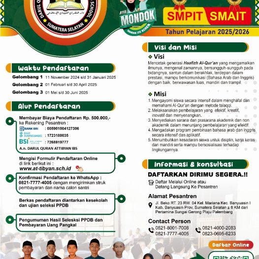 PPDB SMPIT dan SMAIT Darul Qura’an At-Tibyan Islamic Boarding School Tahun Pelajaran 2025/2026 telah dibuka